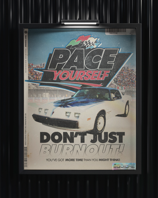Pace Yourself Print